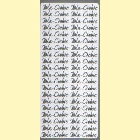 Naklejki samoprzylepne Dla Ciebie srebrna 7906S