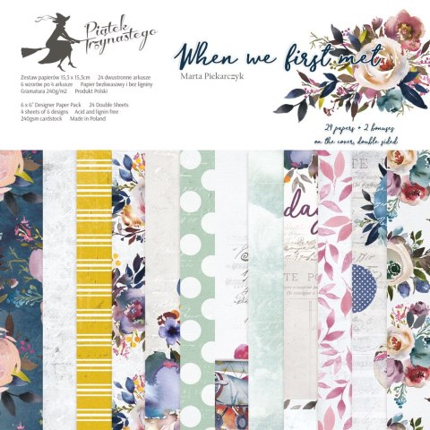 Piątek Trzynastego - Bloczek papierów When we first met, 6x6" P13-382